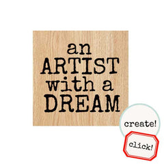 Wood Mount An Artist with a Dream Rubber Stamp