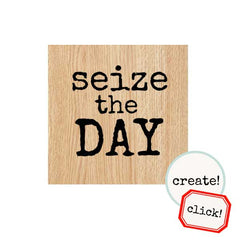 Wood Mount Seize the Day Rubber Stamp