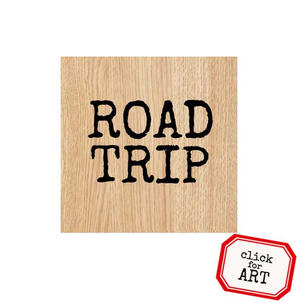 Wood Mounted Road Trip Rubber Stamp