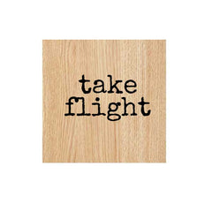 Wood Mount Take Flight Rubber Stamp